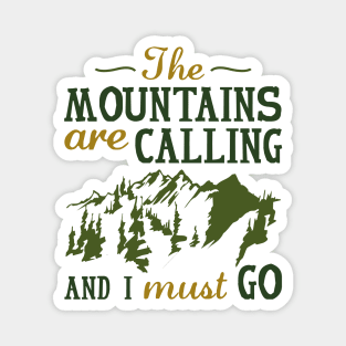 The Mountains Are Calling Magnet