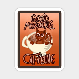 Good Morning Cat•Feine V47 (Steamy Coffee) Magnet