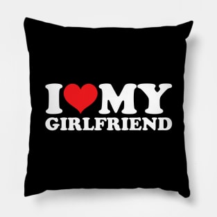 I Love My Girlfriend Pillow