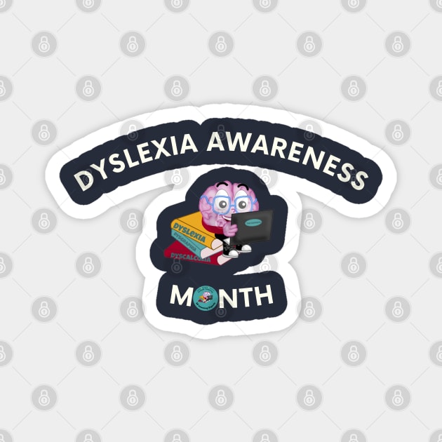 Dyslexia Awareness Month Magnet by hello@3dlearningexperts.com