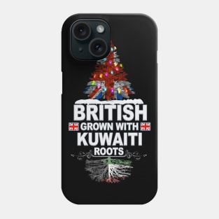 British Grown With Kuwaiti Roots - Gift for Kuwaiti With Roots From Kuwait Phone Case