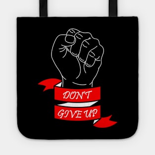 09 - DON'T GIVE UP Tote