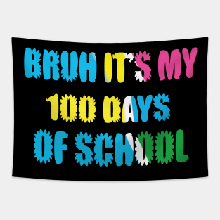 bruh it's my 100 days of school Tapestry