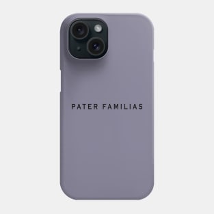 Pater Familias Phone Case