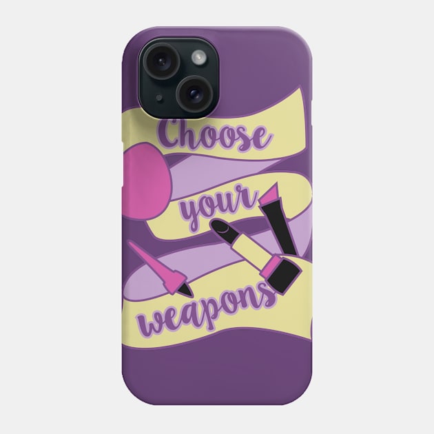 Choose your weapons Phone Case by TeeAgromenaguer