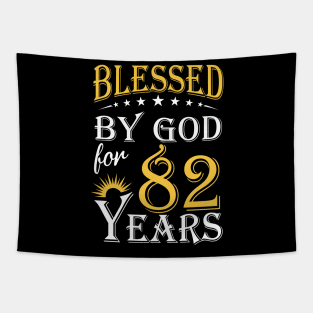 Blessed By God For 82 Years 82nd Birthday Tapestry