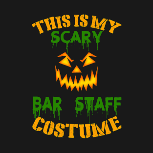 This Is My Scary Bar Staff Costume T-Shirt