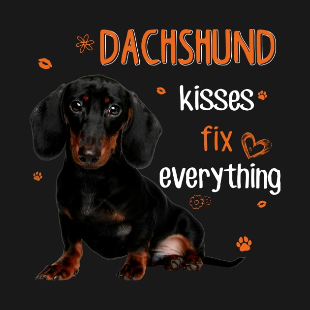 Dachshund Kisses Fix Everything by Hound mom