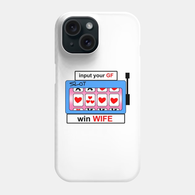Slot Win Wife Phone Case by araharugra