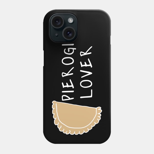 Pierogi lover Phone Case by Slavstuff