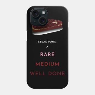 Steak Puns Phone Case