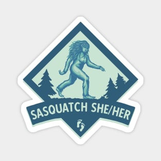 Sasquatch She/Her Magnet