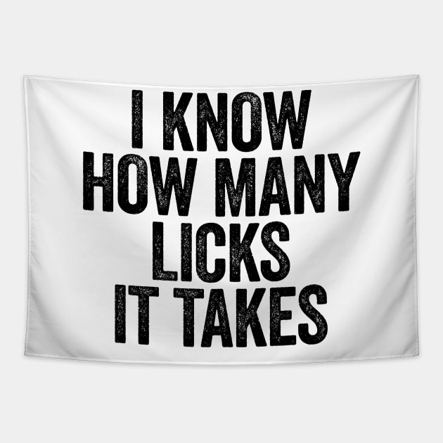 I Know How Many Licks It Takes White Tapestry by GuuuExperience