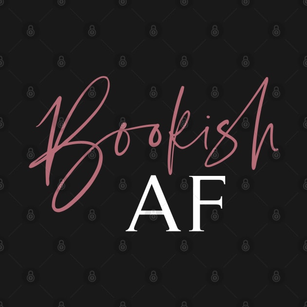 Bookish AF by BookSmacked