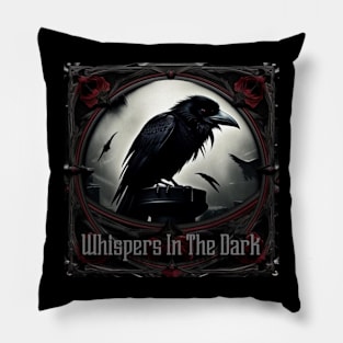 Whispers in the dark cover Pillow