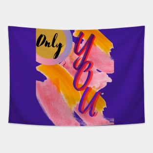 Only You, Love Relationship Quote Tapestry