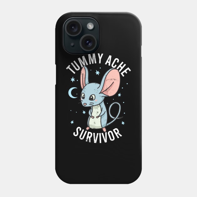 Tummy Ache Survivor Stomach Aches Abdominal Ache Funny Mouse Phone Case by alcoshirts