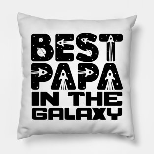 Best Papa In The Galaxy Pillow