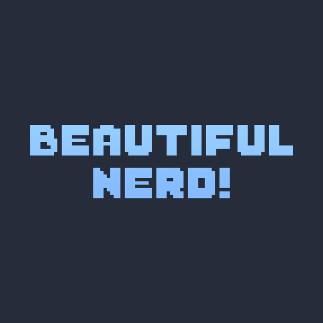 Beautiful Nerd! (BLUE Variant) by Valiant Starr