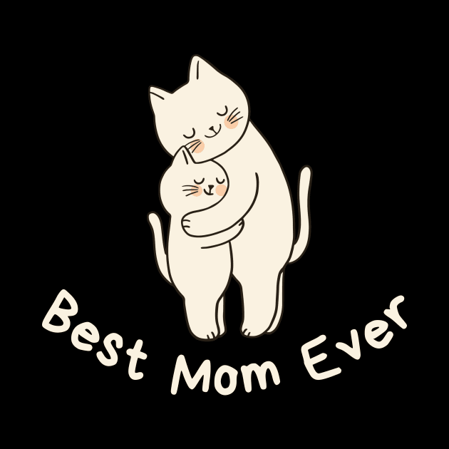 Best Mom ever by Suddenly Mood