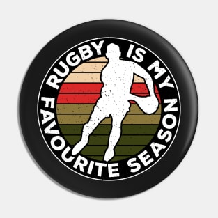 Rugby Is My Favourite Season Sport Nostalgia Pin