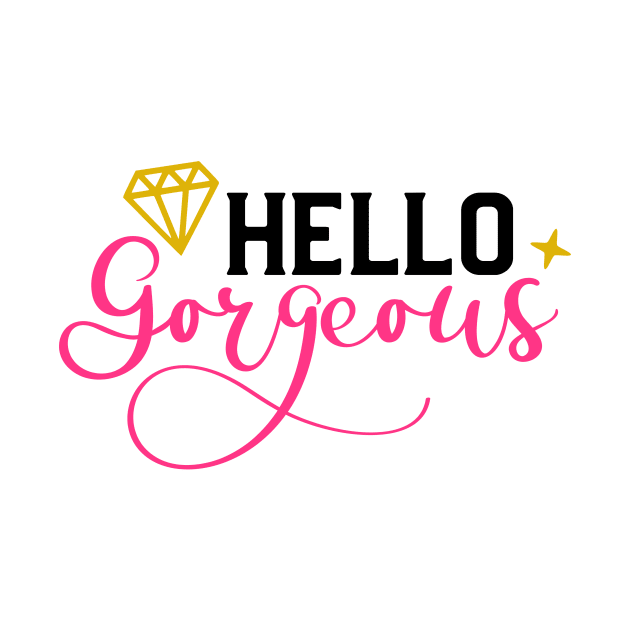 Hello Gorgeous by Glam Damme Diva