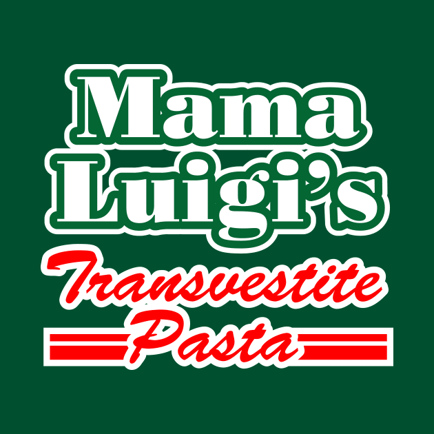 Mama Luigi's Transvestite Pasta by ElectricGecko
