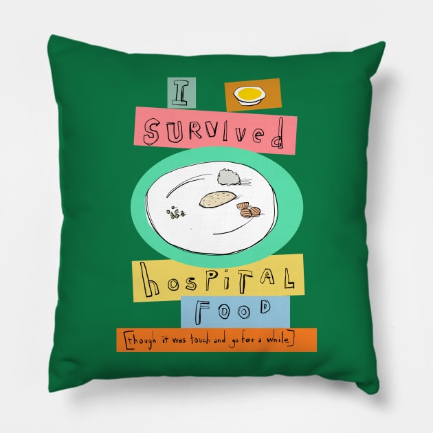 I survived hospital food Pillow by clootie