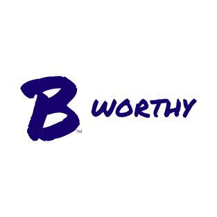 B Worthy T-Shirt