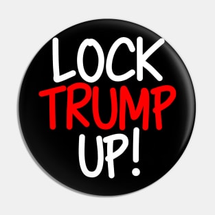 Lock Trump Up Pin