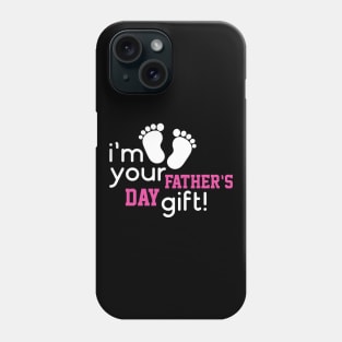 Fathers Day 2018 Im Your Fathers Day Gift Mom Says Youre Welcome Phone Case