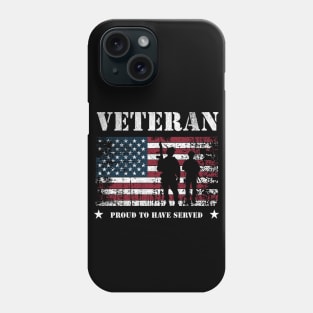 Veteran Proud To Have Served Phone Case