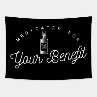 Medicated for Your Benefit - Mental Health Awareness- Snarky - Goth Fashion - depression, anxiety, bipolar Tapestry