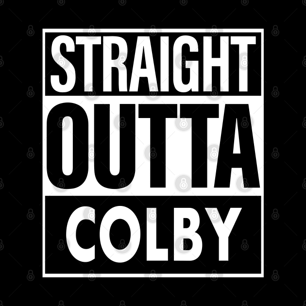 Colby Name Straight Outta Colby by ThanhNga