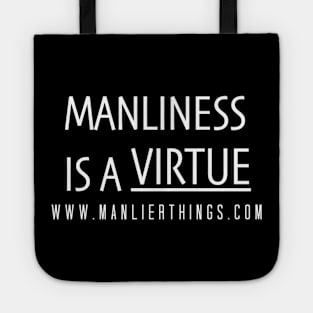 Manliness is a Virtue Tote