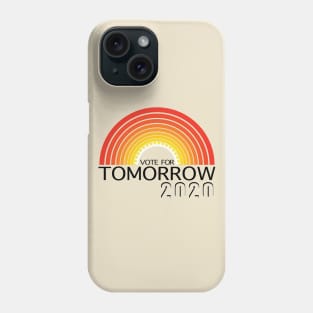 Vote For Tomorrow Phone Case