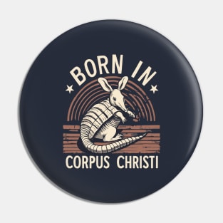 Born in Corpus Christi Pin