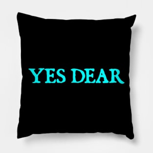 Yes Dear Pillow