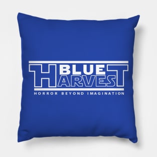 Blue Harvest - Horror Beyond Imagination Pillow