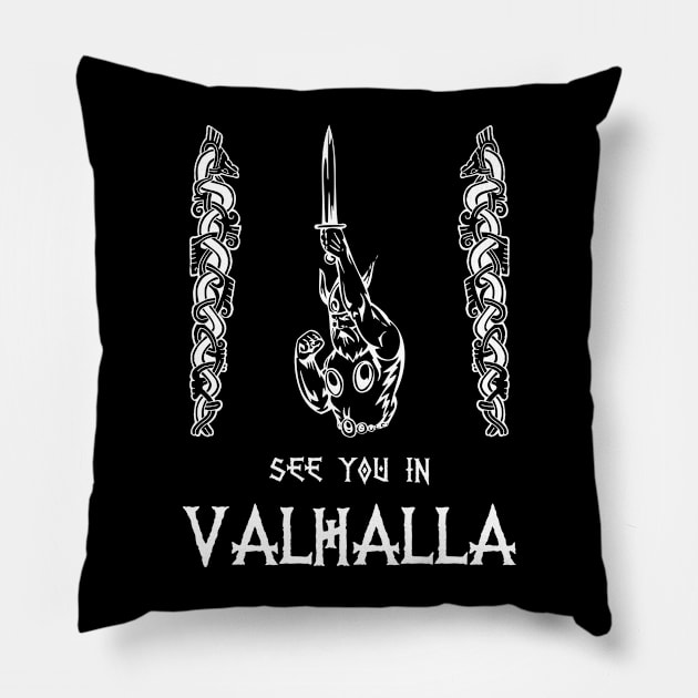 See you in Valhalla Pillow by Justice and Truth