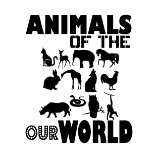 Animals of the our World Shirt T-Shirt