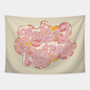 Later Haters Tapestry