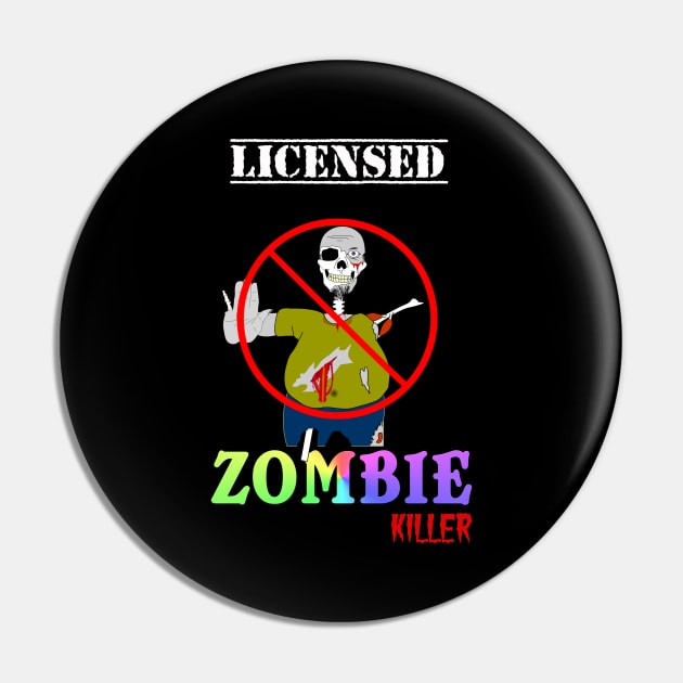 Funny Licensed Zombie Killer Halloween Pin by theperfectpresents