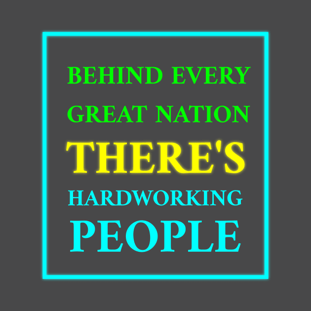 Hardworking People: The Backbone of Great Nations by EKSU17