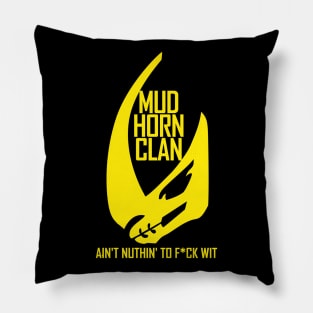 Mud Horn Clain ain't nuthin' to f*ck wit Pillow