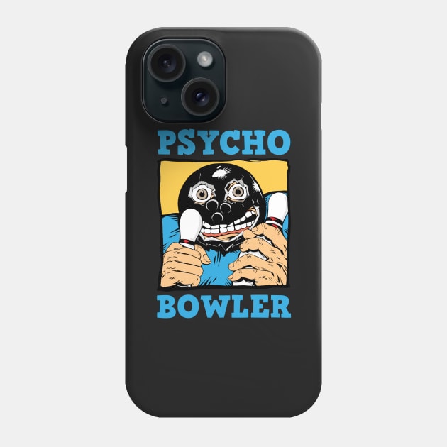 Psycho Bowler Phone Case by Art-Man