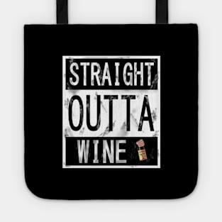 Straight outta Wine Tote