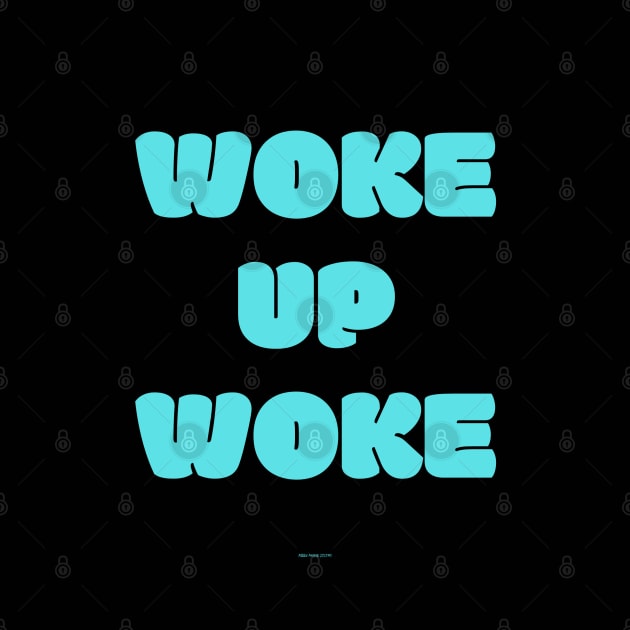 Woke Up Woke (c)(cyan) by Abby Anime