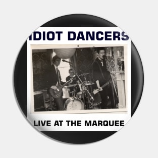 Idiot Dancers Live At The Marquee Sleeve Artwork Pin