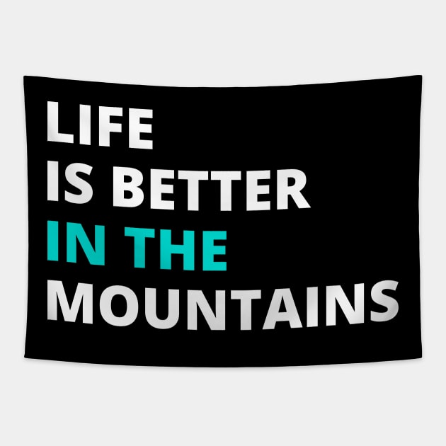LIFE IS BETTER IN THE MOUNTAINS Large Simple Minimalist Blue White Font Design Tapestry by Musa Wander